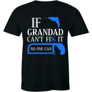 If Grandad Can't Fix It No One Can Funny T-shirt